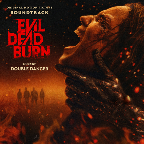 Evil Dead Burn (Original Motion Picture Soundtrack) Now Available