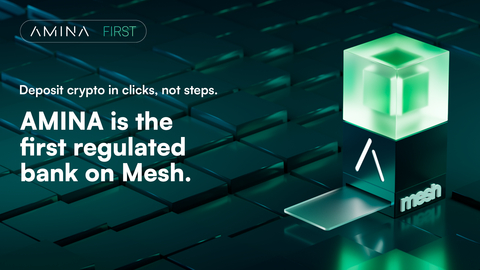 original AMINA is the first regulated bank on Mesh.