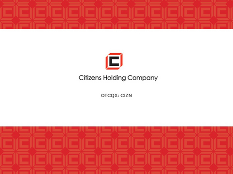 original Citizens Holding Company Earnings Supplemental