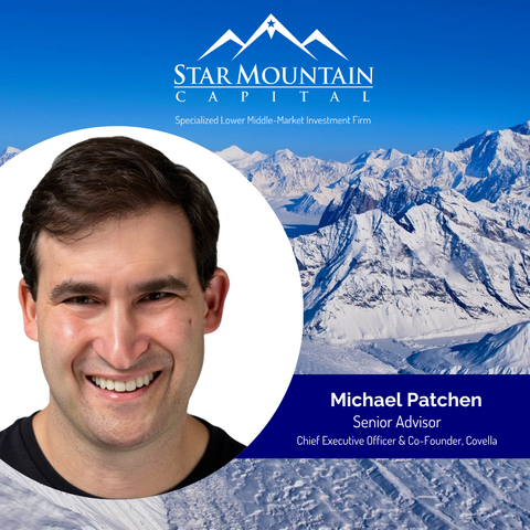original Michael Patchen, Senior Advisor at Star Mountain Capital.