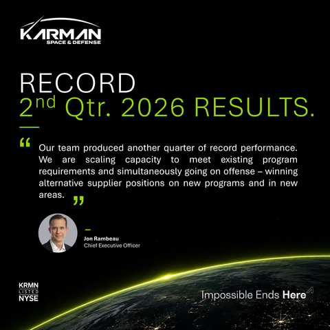 original Karman Space & Defense Reports Record Quarterly Results