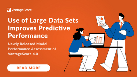 original Use of Large Data Sets Improves Predictive Performance - VantageScore Annual Model Assessment