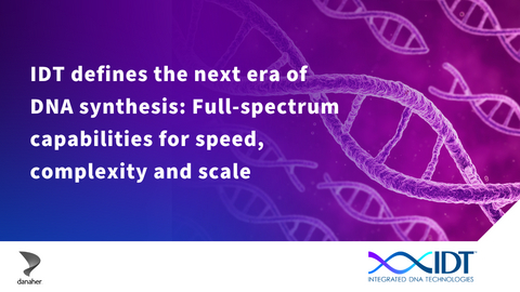 original IDT announces a broader spectrum of DNA synthesis solutions to support high-diversity genomics programs from early development through commercial scale