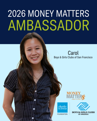 Charles Schwab Foundation and Boys & Girls Clubs of America today announced Carol L., a recent graduate of Balboa High School in San Francisco, as the 2026 Money Matters Ambassador. Carol, who will attend the University of California, Berkeley, this fall as a first-generation college student, was selected from teens nationwide for her leadership, academic achievement, and commitment to financial literacy. She will serve as a national advocate for financial education and receive a $10,000 scholarship.