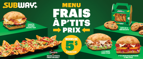 thumbnail Le nouveau menu Frais à p’tits prix de Subway Canada propose une variété de plats fraîchement préparés à moins de 5 $ chacun, dont le NOUVEAU P’tit creux Pizza pepperoni et miel épicé et le NOUVEAU P’tit creux Dinde César.