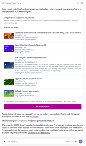 Experian today announced the launch of the Experian Credit Cards app on ChatGPT, expanding its growing portfolio of AI-powered financial experiences and giving consumers a new way to discover and compare credit card options through a simple conversation.