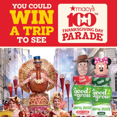 original good2grow is partnering with the 100th Macy’s Thanksgiving Day Parade® to launch a nationwide sweepstakes that will send a family of four to New York City to experience the iconic spectacle’s centennial celebration in person.
