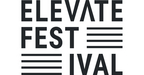 Elevate Festival Returns to Mark Nearly a Decade of Growth, Unveils New Headline Speakers
