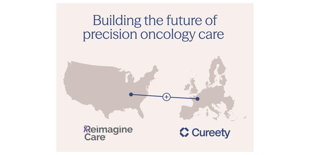 Cureety Acquires Reimagine Care to Build the Future of Precision Oncology Care 1 RC acquisition v2