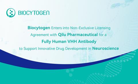 original Biocytogen Enters into Non-Exclusive Licensing Agreement with Qilu Pharmaceutical for a Fully Human VHH Antibody to Support Innovative Drug Development in Neuroscience