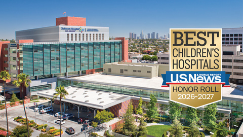 Top 10 in the Nation, No. 1 in California: Children’s Hospital Los Angeles Again Honored for Excellence in Care