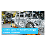 How_GM_Solves_Production_Challenges_in_Hours_not_Weeks.jpg