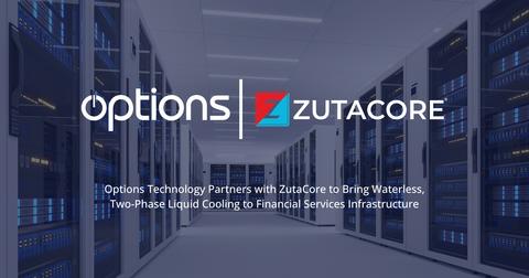 original Options Technology與ZutaCore合作,將無水雙相液冷技術引入金融服務基礎設施