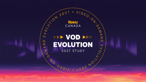VOD Evolution 2027 is the latest in Roku’s annual research studies exploring TV viewing and streaming in Canada.