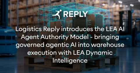original Logistics Reply introduces the LEA AI Agent Authority Model, a new practical framework delivered alongside LEA Reply Dynamic Intelligence, enabling organizations to deploy AI agents with the right authority for each task—not maximum autonomy.