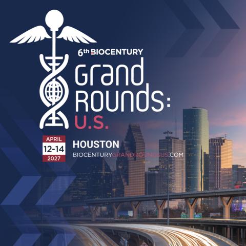 6th BioCentury Grand Rounds: U.S. taking place in Houston, TX April 12-14, 2027