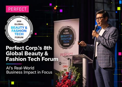 Perfect Corp.'s 8th Global Beauty & Fashion Tech Forum Puts AI's Real-World Business Impact in Focus
