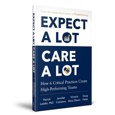 Expect A Lot Care A Lot distills everything FranklinCovey has learned from thousands of real-world client implementations and research spanning sixty countries. Released alongside FranklinCovey's 6 Critical Practices for Leading a Team® leadership solution, the book is another codified playbook behind the firm's leadership development work in helping organizations build leadership capacity at scale.