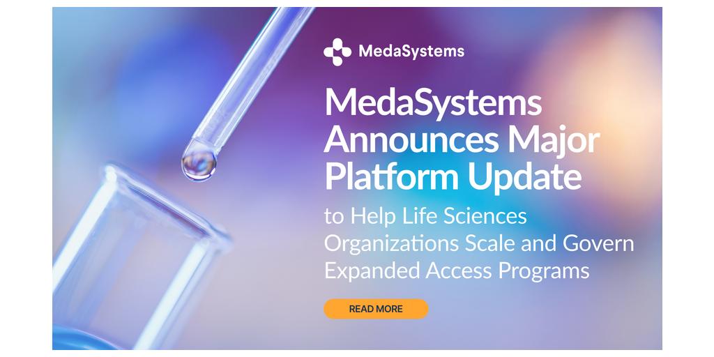 MedaSystems Announces Major Platform Update to Help Life Sciences Organizations Scale and Govern Expanded Access Programs 1 PR banner 10 6 26