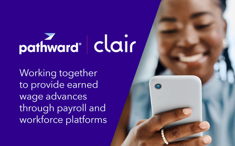 National bank, Pathward, announced an extension of its partnership with Clair, an embedded financial technology company providing earned wage advances through payroll and workforce platforms.