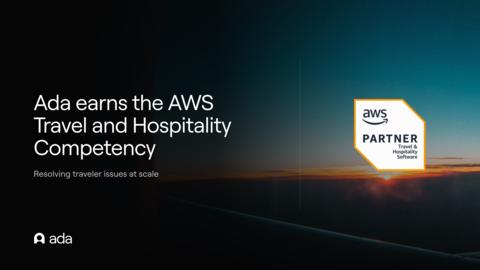 Ada earns AWS Travel and Hospitality Competency for resolving traveler issues at scale