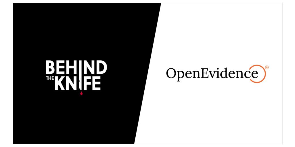 Behind the Knife and OpenEvidence Announce Collaboration to Bring Innovative Surgical Education to the Point of Care 1 btk large