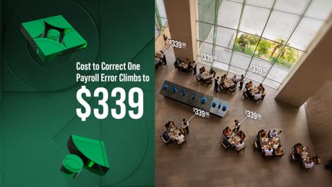 original Payroll errors now cost companies an estimated average of $339 each.