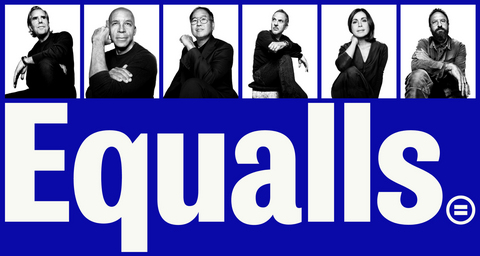 Equalls founders Scott Dadich, Greg Hoffman, Jon Iwata, Platon, Stacey Tank, and Michael Ventura.