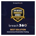Breach360_Best_Solution_Autonomous_Penetration_Testing_Top_Infosec_Innovator_Winner.jpg