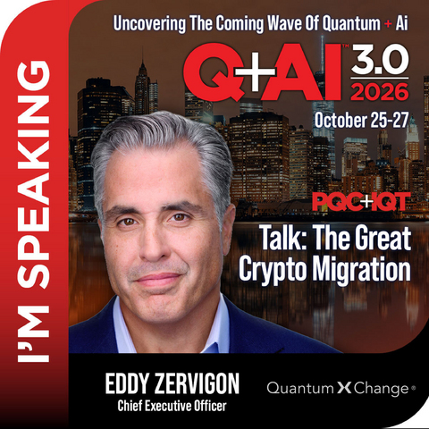 Eddy Zervigon, CEO of Quantum XChange, will present “The Great Crypto Migration” at Q+AI 3.0 +PQC 2026 on October 26 in New York City, addressing the challenges of transitioning to post-quantum cryptography and the importance of crypto-agility.