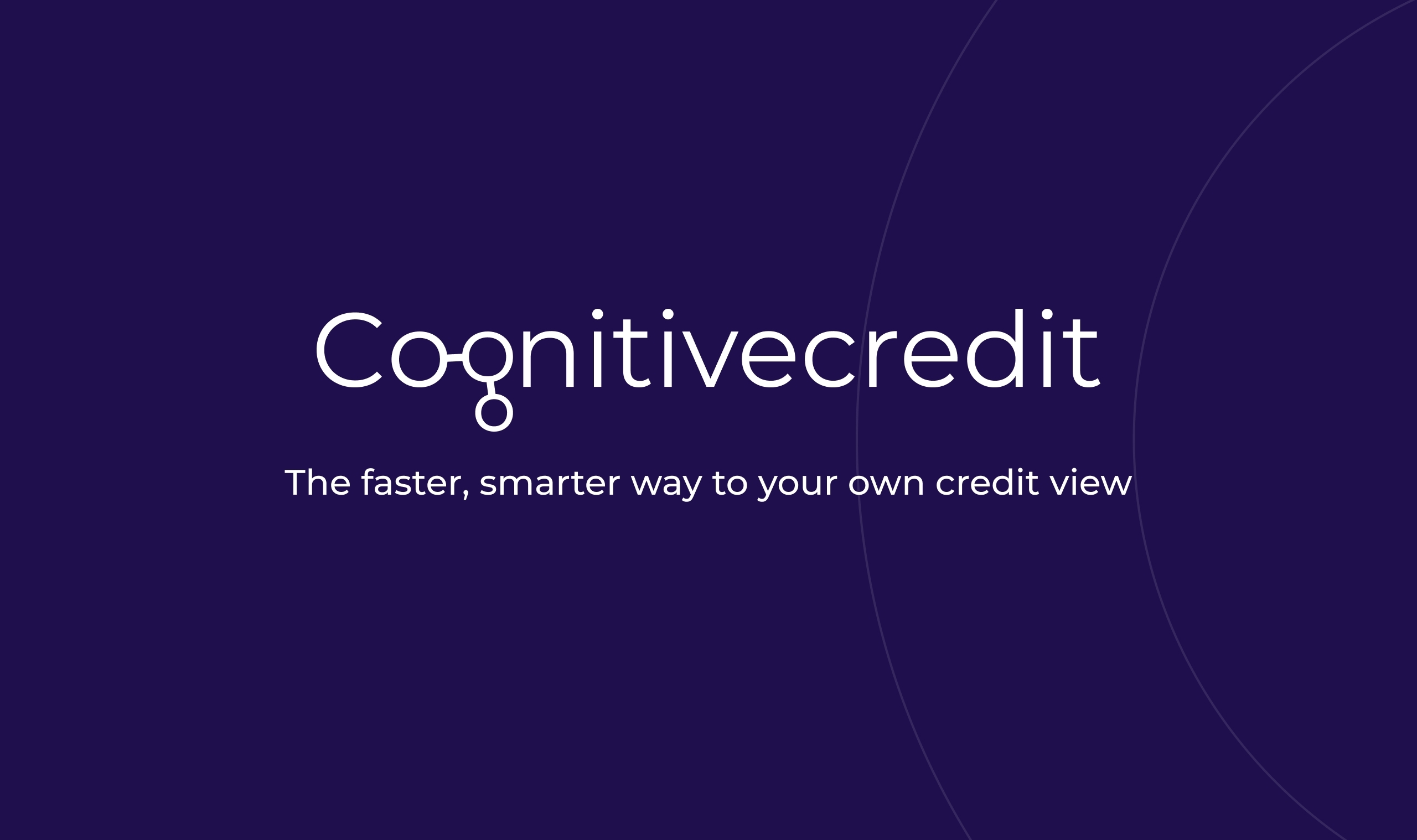 Cognitive Credit | The faster, smarter way to your own credit view